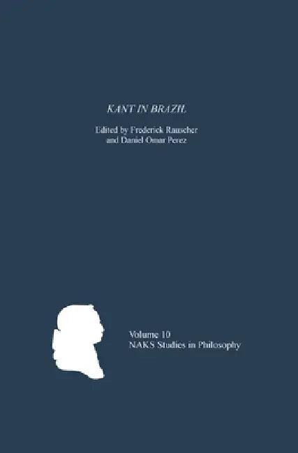 Kant in Brazil (English, Frederick Rauscher | Daniel Omar Perez)