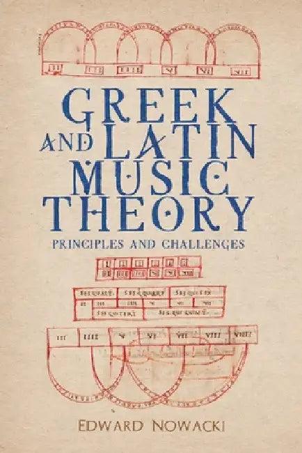 Greek and Latin Music Theory (English, Edward Nowacki)