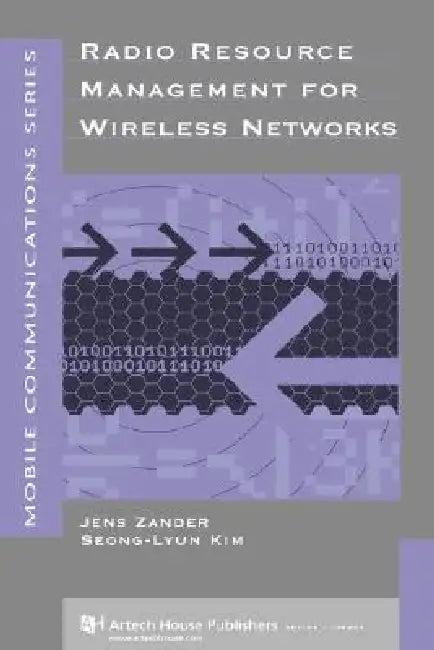 Radio Resource Management for Wireless Networks (English, Jens Zander)