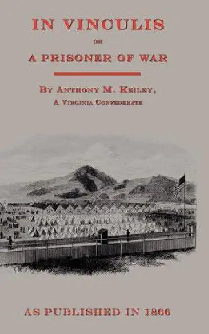 In Vincululis or The Prisoner of War (English, Anthony M. Keiley)
