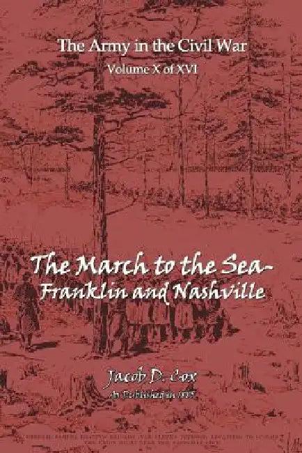 The March to the Sea (English, Jacob D. Cox)