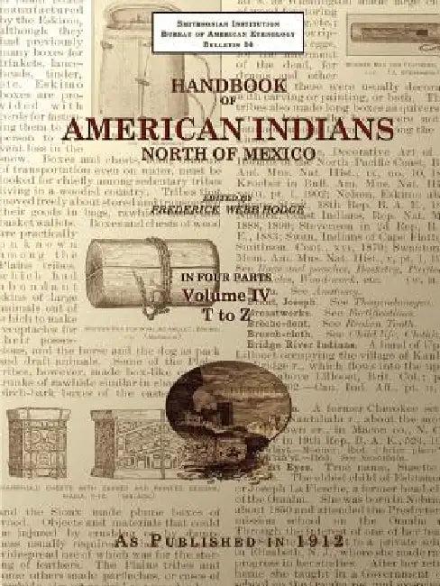 Handbook of American Indians North of Mexico V. 4/4 (English, Frederick Webb Hodge)