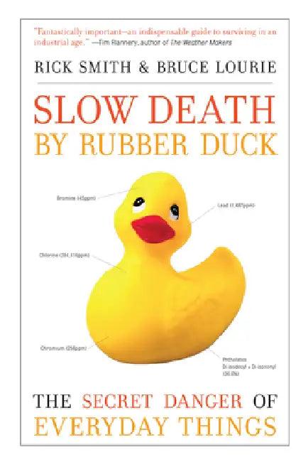 Slow Death by Rubber Duck (English, Rick Smith | Bruce Lourie)