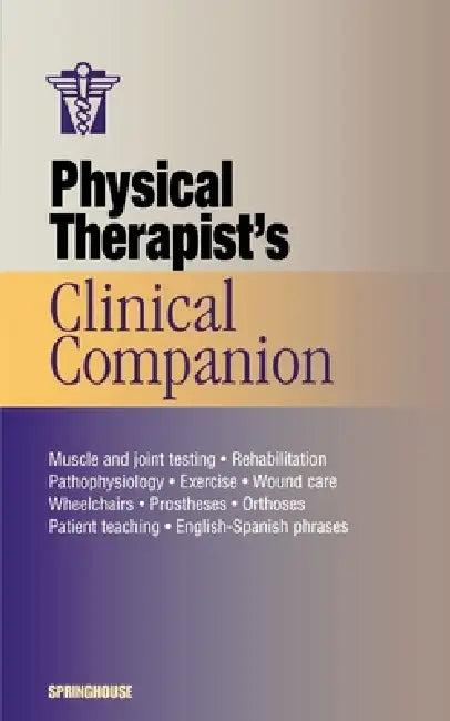 Physical Therapist's Clinical Companion (English, Springhouse Publishing | Springhouse)