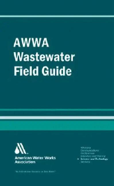 Awwa Wastewater Operator Field Guide (English, John M. Stubbart)