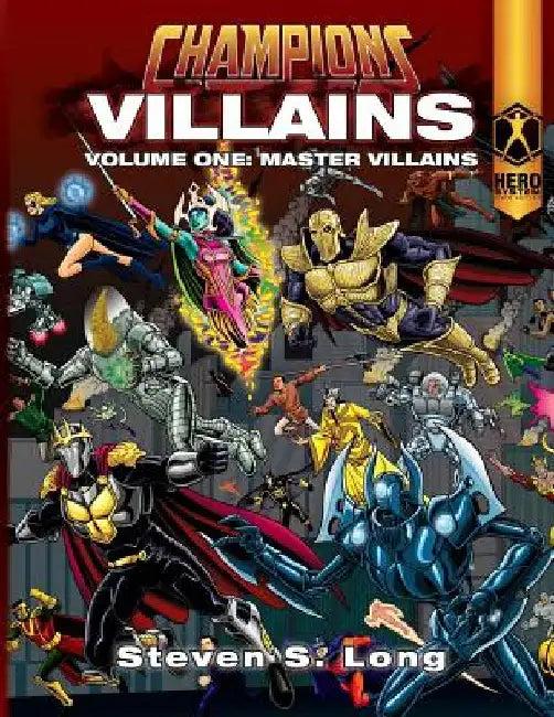 Champions Villains Volume One (English, Steven S. Long)