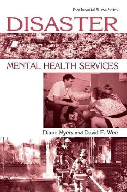 Disaster Mental Health Services (English, Diane Myers | David Wee)