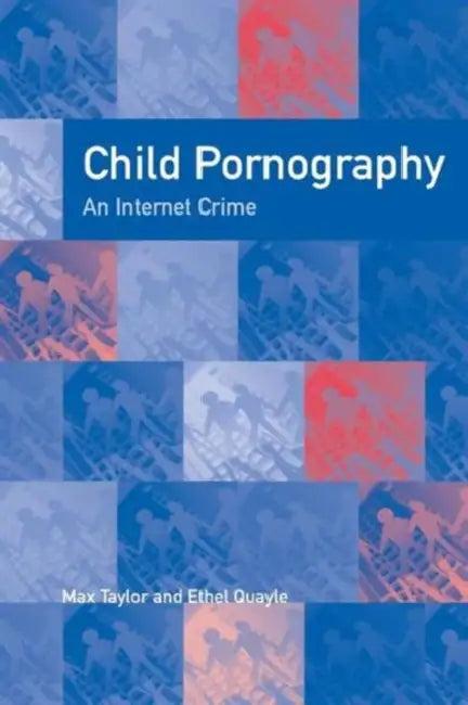Child Pornography (English, Quayle Ethel | Max Taylor)