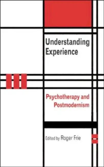 Understanding Experience (English, Roger A. Frie)