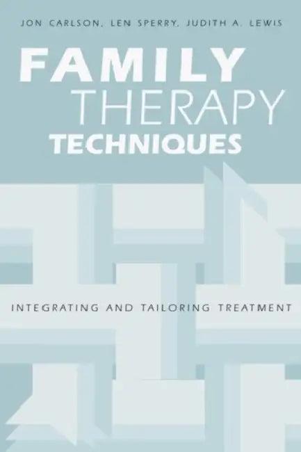 Family Therapy Techniques (English, Jon Carlson | Len Sperry | Judith A. Lewis)
