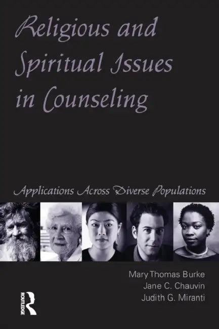 Religious and Spiritual Issues in Counseling (English, Mary Thomas Burke | Jane Carvile Chauvin | Judith G. Miranti)