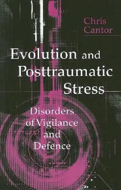 Evolution and Posttraumatic Stress (English, Chris Cantor)
