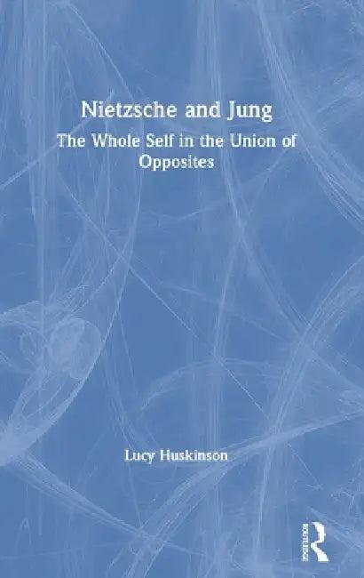 Nietzsche and Jung (English, Lucy Huskinson)