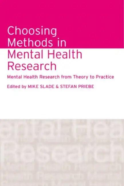 Choosing Methods in Mental Health Research (English, Mike Slade | Stefan Priebe)