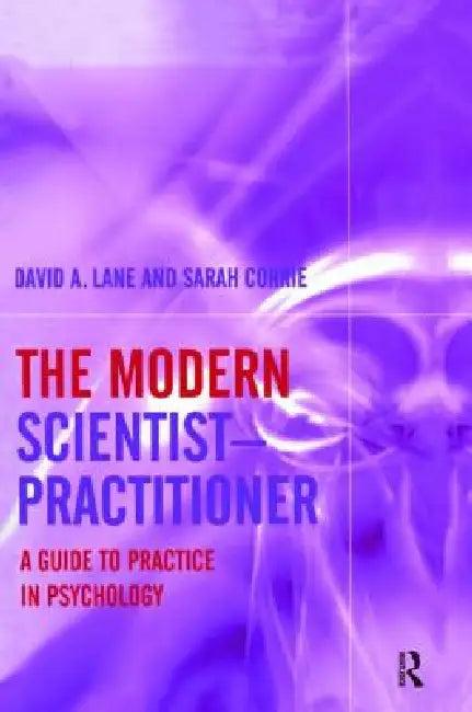 The Modern Scientist-Practitioner (English, David A. Lane | Sarah Corrie)