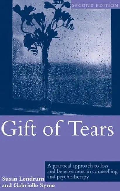 Gift of Tears (English, Susan Lendrum | Gabrielle Syme)