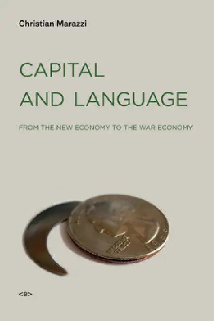 Capital and Language (English, Christian Marazzi | Michael Hardt)