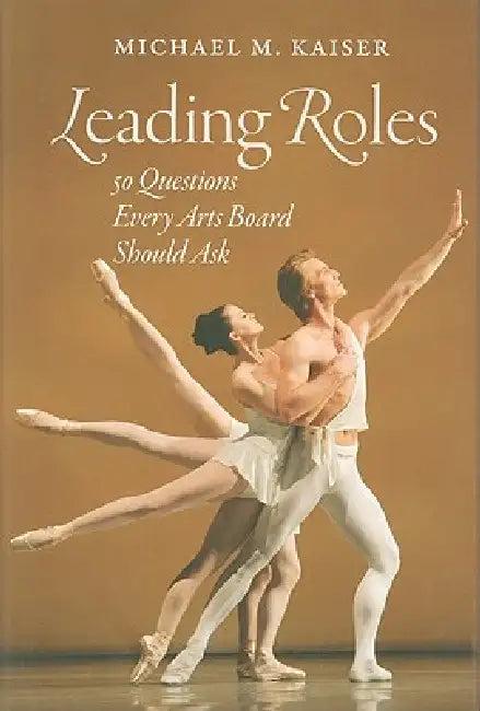 Leading Roles (English, Michael M. Kaiser)