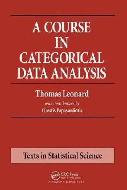 A Course in Categorical Data Analysis (English, Thomas Leonard)