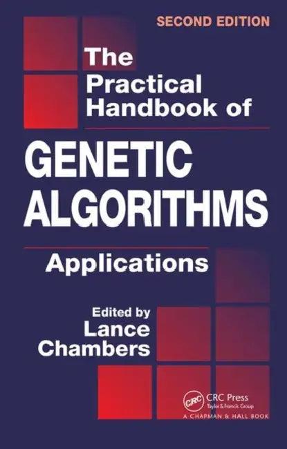 The Practical Handbook of Genetic Algorithms (English, Lance D. Chambers)