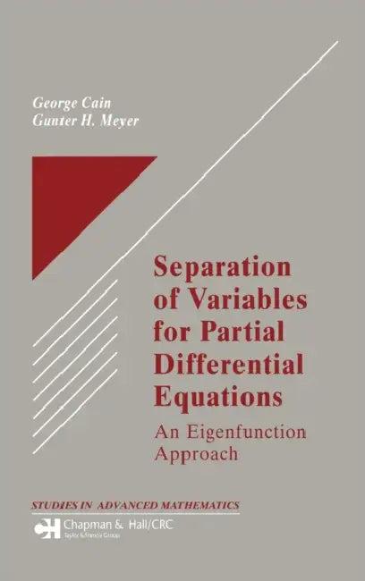 Separation of Variables for Partial Differential Equations (English, George Cain | Gunter H. Meyer)