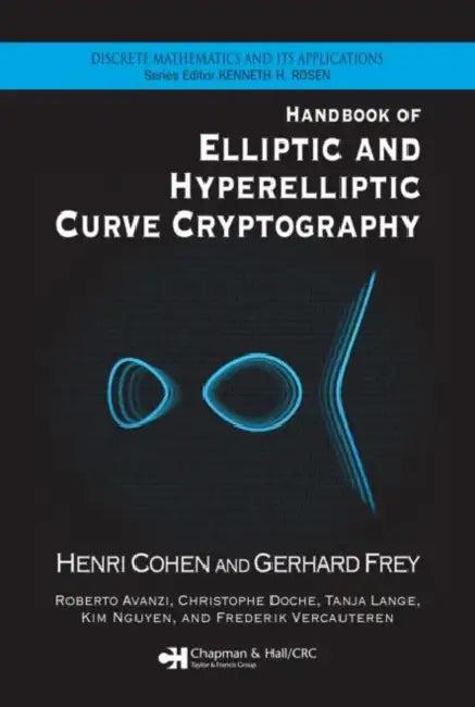 Handbook of Elliptic and Hyperelliptic Curve Cryptography (English, Henri Cohen | Gerhard Frey | Roberto Avanzi)