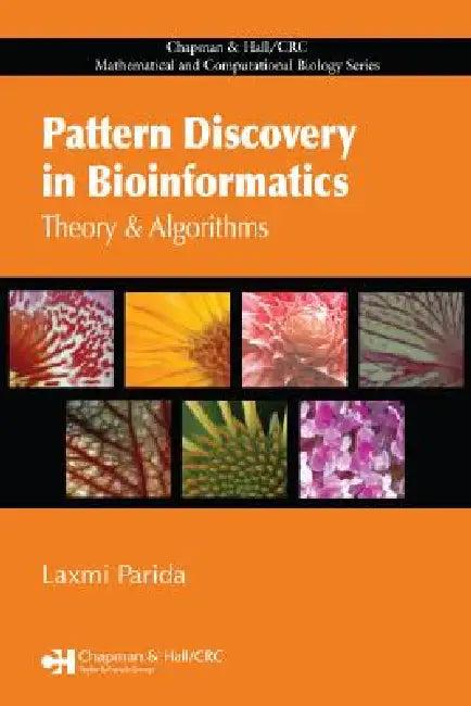Pattern Discovery in Bioinformatics (English, Laxmi Parida)