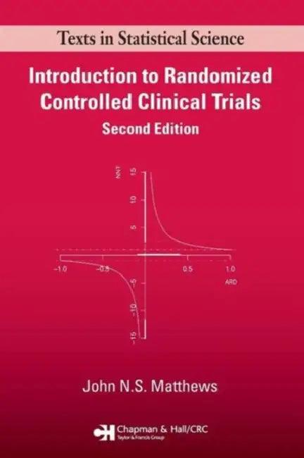 Introduction to Randomized Controlled Clinical Trials (English, John N. S. Matthews)
