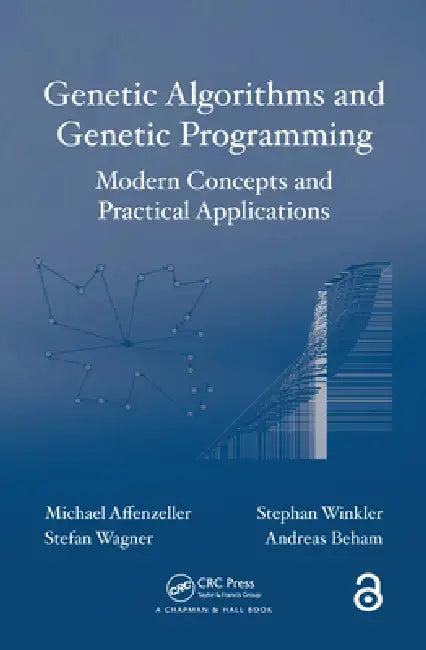 Genetic Algorithms and Genetic Programming (English, Michael Affenzeller | Stefan Wagner | Stephan Winkler)