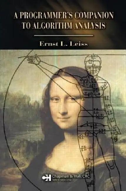 A Programmer's Companion to Algorithm Analysis (English, Ernst L. Leiss)