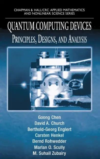 Quantum Computing Devices (English, Goong Chen | David A. Church | Berthold-Georg Englert)