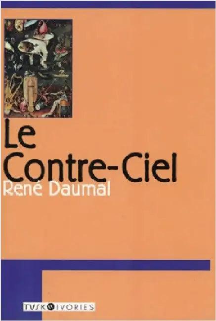 Le Contre-ciel (English, Rene Daumal | Kelton W. Knight)