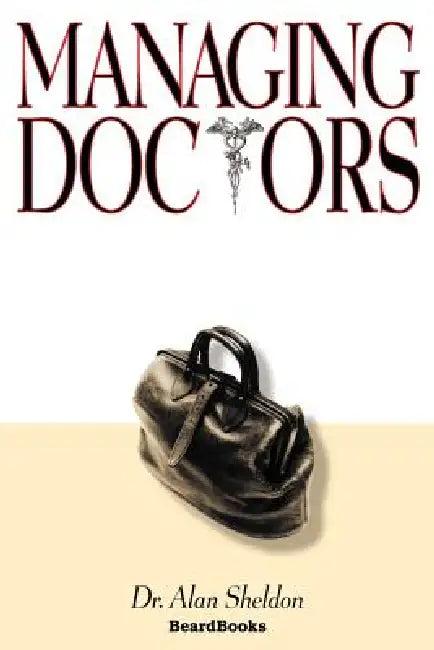 Managing Doctors (English, Alan Sheldon)