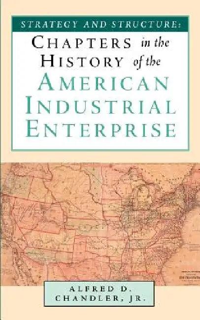 Strategy and Structure (English, Jr. Alfred D. Chandler)