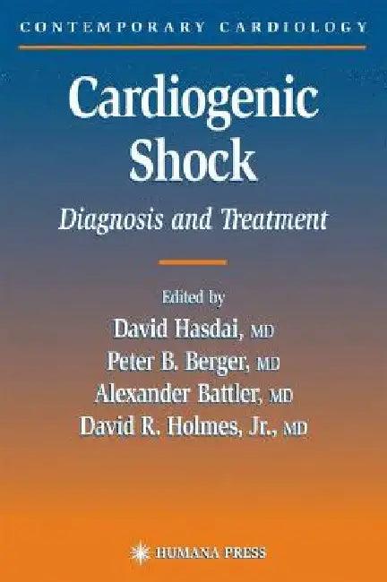 Cardiogenic Shock (English, David Hasdai | Peter B. Berger | Alexander Battler)
