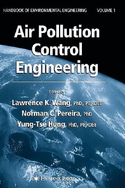 Air Pollution Control Engineering (English, Lawrence K. Wang | Norman C. Pereira | Yung-Tse Hung)