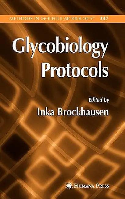 Glycobiology Protocols (English, Inka Brockhausen)