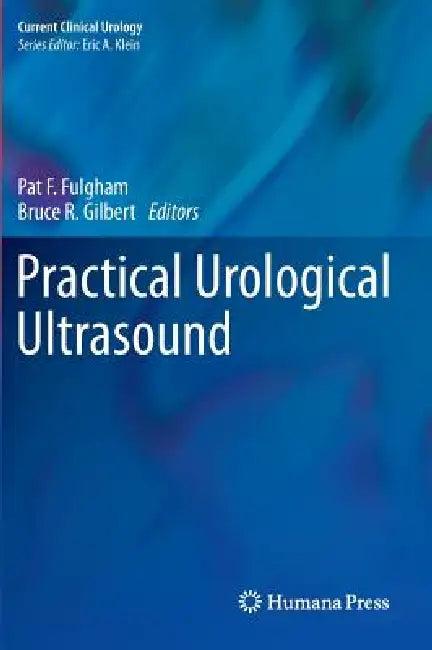 Practical Urological Ultrasound (English, Pat Fox Fulgham | Bruce R. Gilbert)