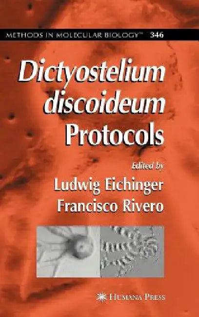 Dictyostelium Discoideum Protocols (English, Ludwig Eichinger)