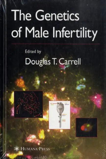 The Genetics of Male Infertility (English, Douglas T. Carrell)