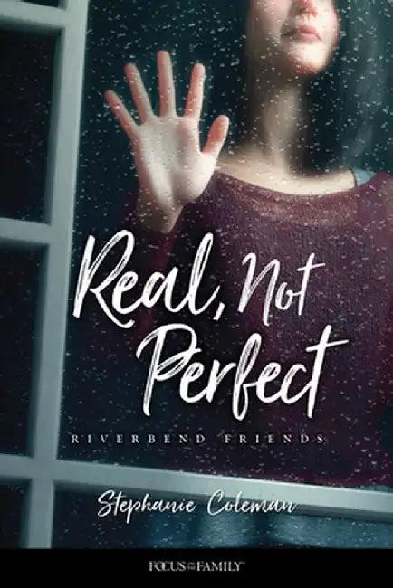 Real, Not Perfect (English, Stephanie Coleman)