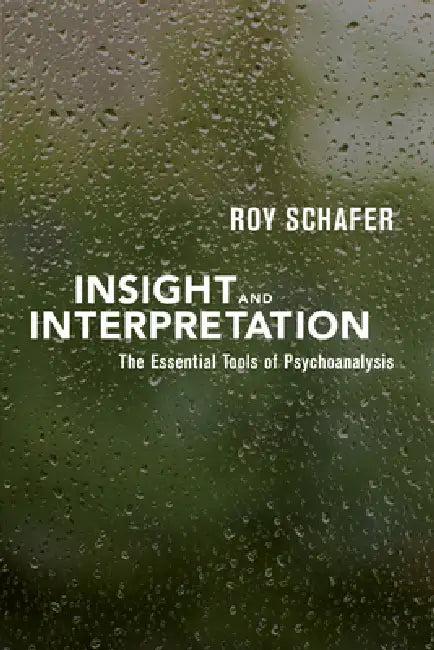 Insight and Interpretation (English, Roy Schafer)
