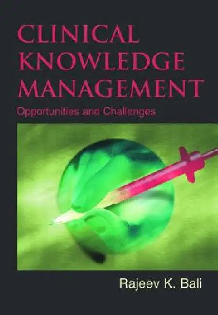 Clinical Knowledge Management (English, Rajeev K. Bali)