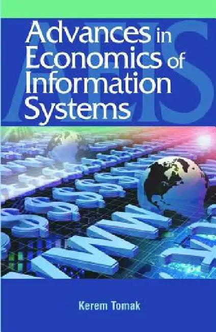 Advances in the Economics of Information Systems (English, Kerem Tomak | Kerem Tomak)
