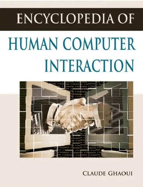 Encyclopedia of Human Computer Interaction (English, Claude Ghaoui)