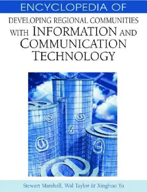 Encyclopedia of Developing Regional Communities with Information and Communication Technology (English, Stewart Marshall | Wall Taylor | Xinghuo Yu)