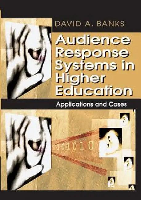 Audience Response Systems in Higher Education (English, David a. Banks)