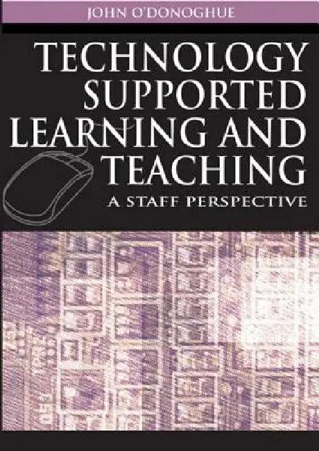 Technology Supported Learning and Teaching (English, John O'Donoghue)