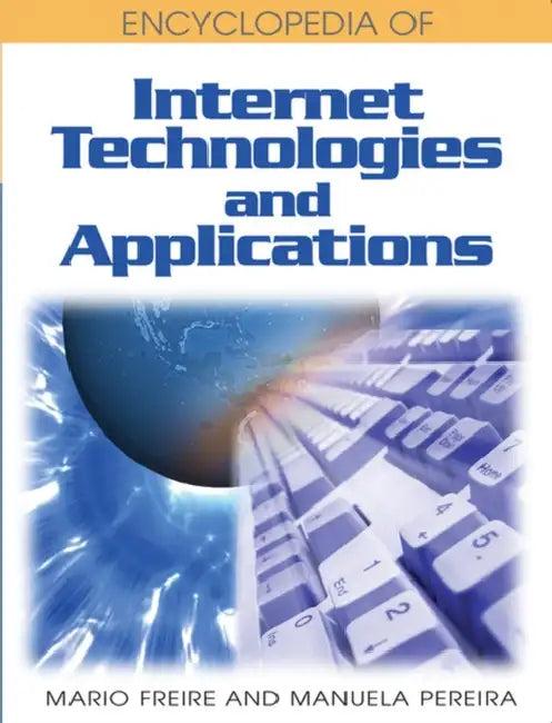 Encyclopedia of Internet Technologies and Applications (English, Mario Freire)