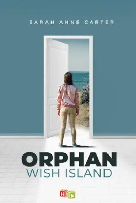 Orphan Wish Island (English, Sarah Anne Carter)